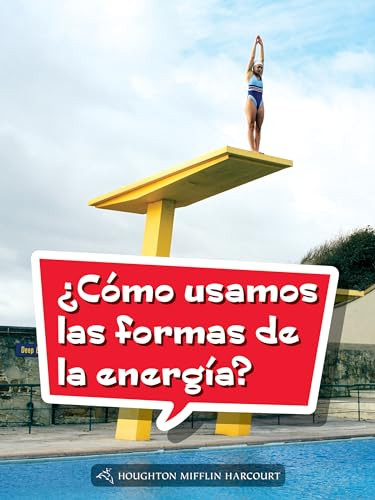 Book 127: ¿Cómo usamos las formas de la energía? (Leveled Reader, Extra Support Grade 4) (Spanish Edition) by HMH HMH, 9780544078093