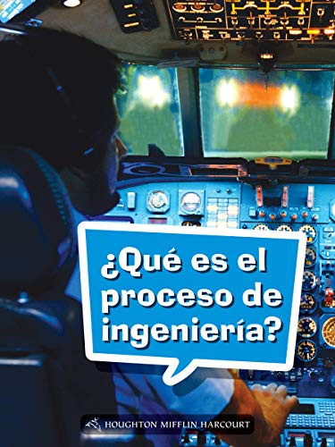 Book 136: ¿Qué es el proceso de ingeniería? (Leveled Reader, On Level Grade 4) (Spanish Edition) by HMH HMH, 9780544078185