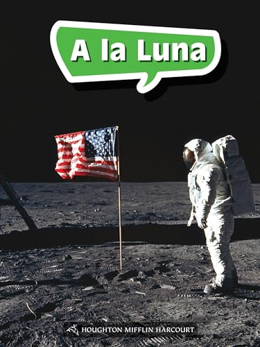 Book 190: A la Luna (Leveled Reader, Enrichment Grade 5) (Spanish Edition) by HMH HMH, 9780544078741 Book 190: A la Luna (Leveled Reader, Enrichment Grade 5) (Spanish Edition) by HMH HMH, 9780544078741