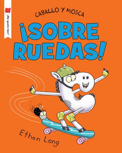 Caballo y Mosca sobre ruedas (Spanish Edition) by Ethan Long, 9780823460847
