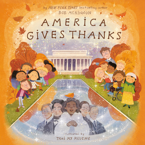 America Gives Thanks by Bob McKinnon, Thai My Phuong, 9780593658819