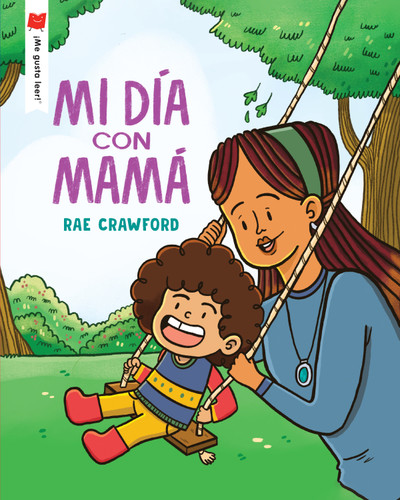 Mi día con mamá (Spanish Edition) by Rae Crawford, 9780823460854