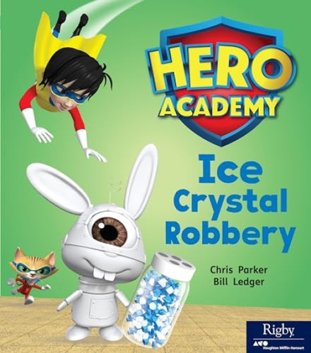 Ice Crystal Robbery (Leveled Reader Set 7 Level J) by HMH HMH, 9780358088004