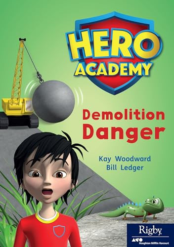 Demolition Danger (Leveled Reader Set 11 Level O) by HMH HMH, 9780358088233