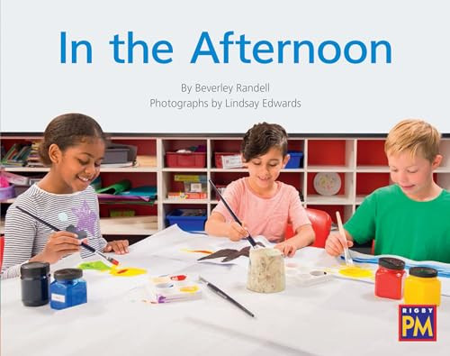 In the Afternoon (Leveled Reader Green Non Fiction Level 14/15 Grade 1-2) by HMH HMH, 9780358120803