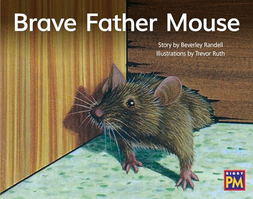 Brave Father Mouse (Leveled Reader Yellow Fiction Level 6 Grade 1) by HMH HMH, 9780358121510