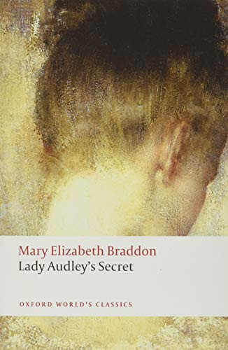 Lady Audley's Secret - 9780199577033 by Mary Elizabeth Braddon, Lyn Pykett
