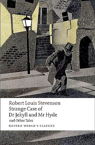 Strange Case of Dr Jekyll and Mr Hyde and Other Tales by Robert Louis Stevenson, Roger Luckhurst, 9780199536221