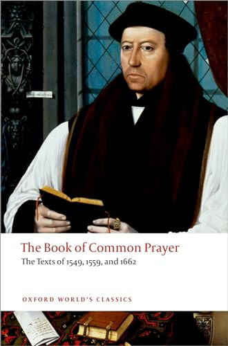 The Book of Common Prayer (The Texts of 1549, 1559, and 1662) by Brian Cummings, 9780199645206