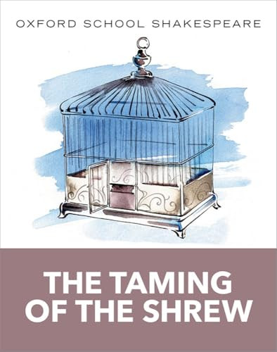 The Taming of the Shrew (Oxford School Shakespeare) by William Shakespeare, Roma Gill, 9780198392231