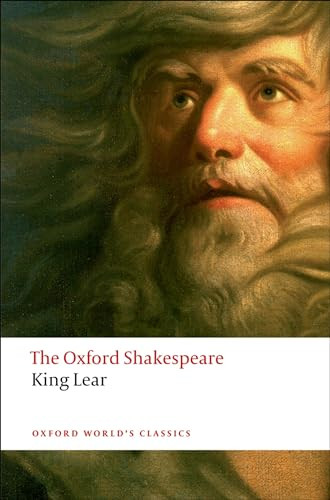 The History of King Lear (The Oxford ShakespeareThe History of King Lear) by William Shakespeare, Stanley Wells, 9780199535828