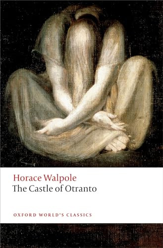 The Castle of Otranto (A Gothic Story) by Horace Walpole, Nick Groom, 9780198704447