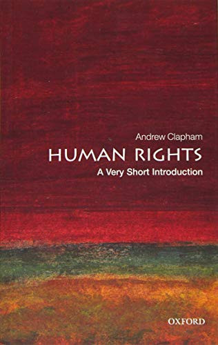 Human Rights (A Very Short Introduction) by Andrew Clapham, 9780198706168