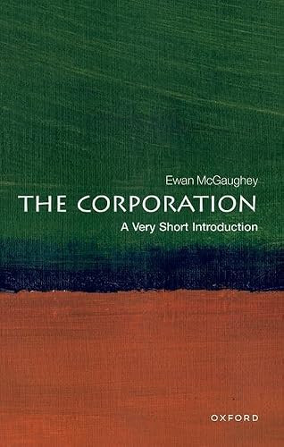 The Corporation (A Very Short Introduction) by Ewan McGaughey, 9780192859136