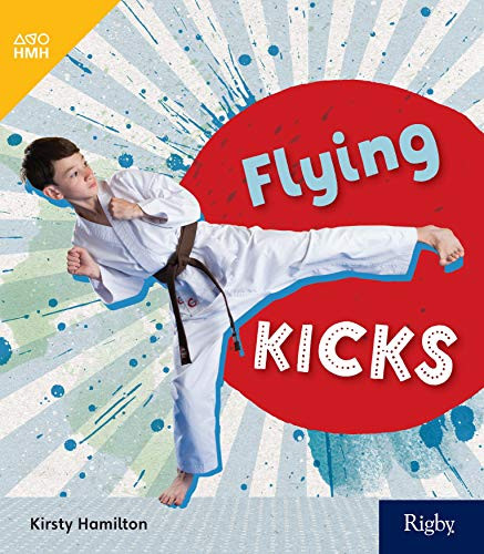 Flying Kicks (Leveled Reader Grade 3) by HMH HMH, 9780358262831