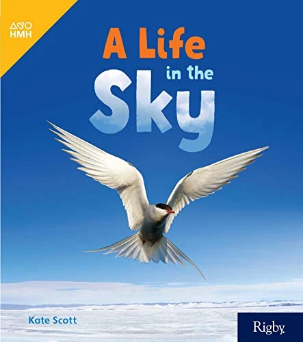 A Life in the Sky (Leveled Reader Grade 3) by HMH HMH, 9780358262947