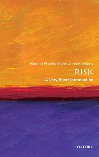 Risk (A Very Short Introduction) by Baruch Fischhoff, John Kadvany, 9780199576203
