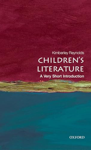 Children's Literature (A Very Short Introduction) by Kimberley Reynolds, 9780199560240