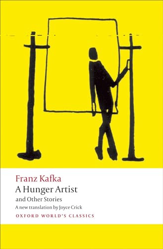 A Hunger Artist and Other Stories by Franz Kafka, Joyce Crick, Ritchie Robertson, 9780199600922