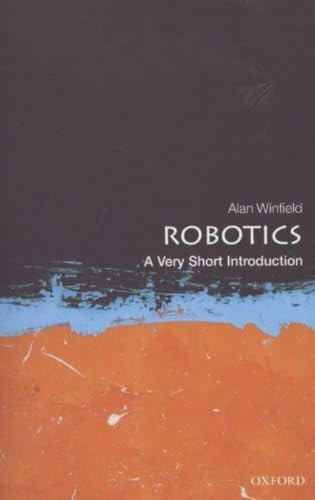 Robotics (A Very Short Introduction) by Alan Winfield, 9780199695980