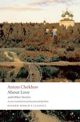 About Love and Other Stories by Anton Chekhov, Rosamund Bartlett, 9780199536689