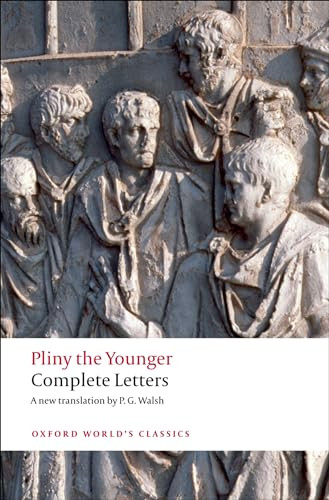 Complete Letters by Pliny the Younger, P. G. Walsh, 9780199538942