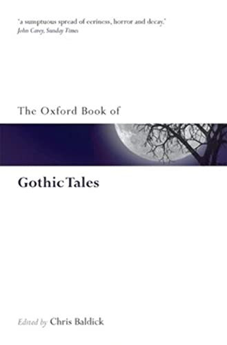 The Oxford Book of Gothic Tales by Chris Baldick, 9780199561537