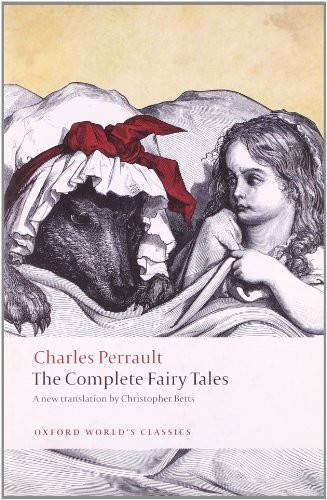 The Complete Fairy Tales - 9780199585809 by Charles Perrault, Christopher Betts