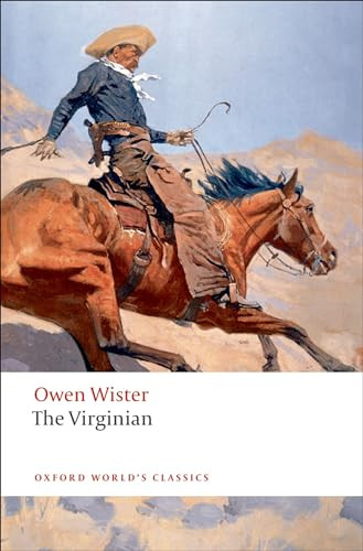 The Virginian (A Horseman of the Plains) - 9780199554102 by Owen Wister, Robert Shulman