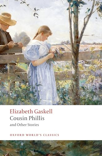 Cousin Phillis and Other Stories by Elizabeth Gaskell, Heather Glen, 9780199239498