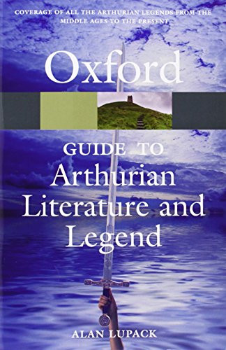 The Oxford Guide to Arthurian Literature and Legend