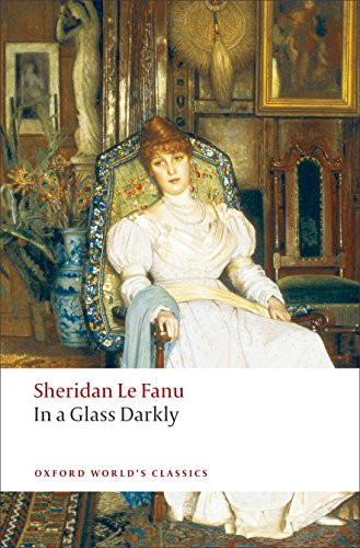In A Glass Darkly by Sheridan Le Fanu, Robert Tracy, 9780199537983