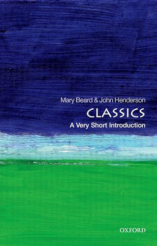 Classics (A Very Short Introduction) by Mary Beard, John Henderson, 9780192853851