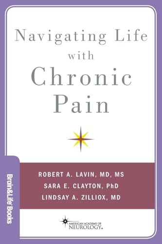 Navigating Life with Chronic Pain by Robert A Lavin, Sara Clayton, Lindsay Zilliox, 9780190619688