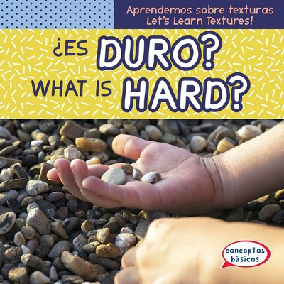¿Es duro? / What Is Hard? (Bilingual Edition) by Emmett Martin, 9781538250006