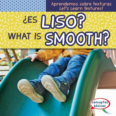 ¿Es liso? / What Is Smooth? (Bilingual Edition) by Emmett Martin, 9781538250020