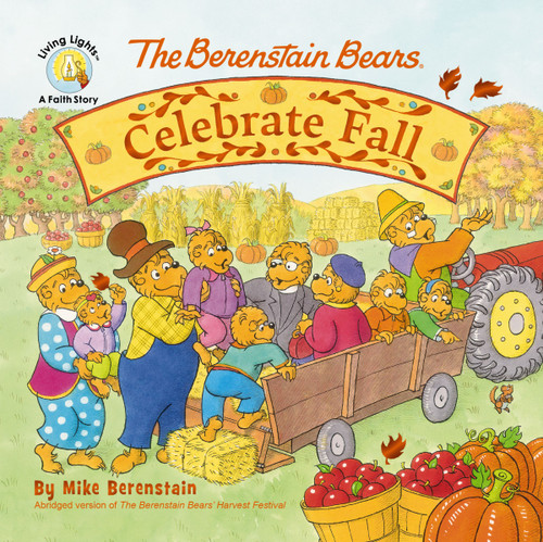 The Berenstain Bears Celebrate Fall by Mike Berenstain, 9780310175841
