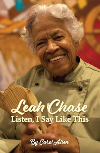 Leah Chase (Listen, I Say Like This) by Carol Allen, 9781455628155
