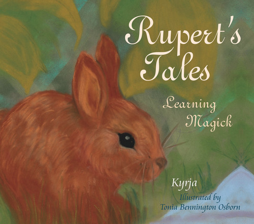 Rupert's Tales:  Learning Magick (Learning Magick) by Kyrja, Tonia Benington Osborn, 9780764349737