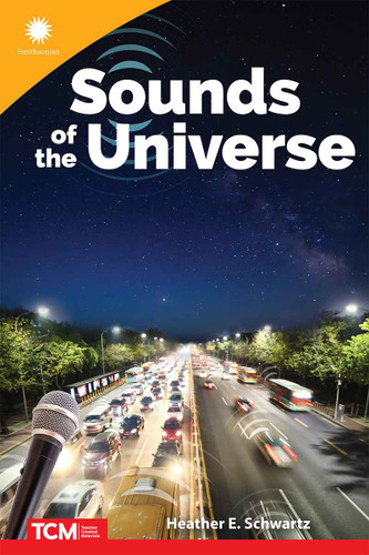 Sounds of the Universe by Heather E. Schwartz, Heather Schwartz, Heather Schwartz, 9798765968802