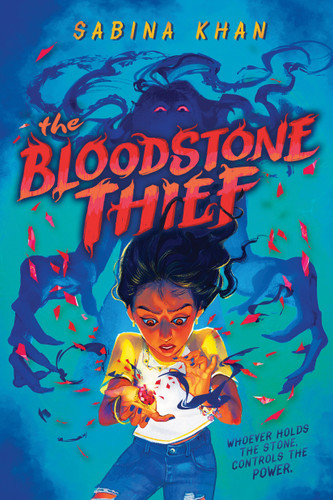 The Bloodstone Thief by Sabina Khan, 9781338829396