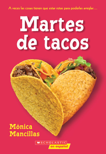 Taco Tuesdays: A Wish Novel (Spanish Edition) by Monica Mancillas, 9781546198451