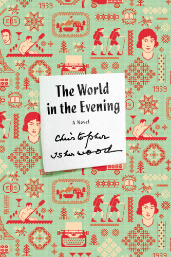 The World in the Evening (A Novel) by Christopher Isherwood, 9780374533816