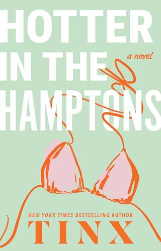 Hotter in the Hamptons (A Novel) by Tinx, 9781464245374