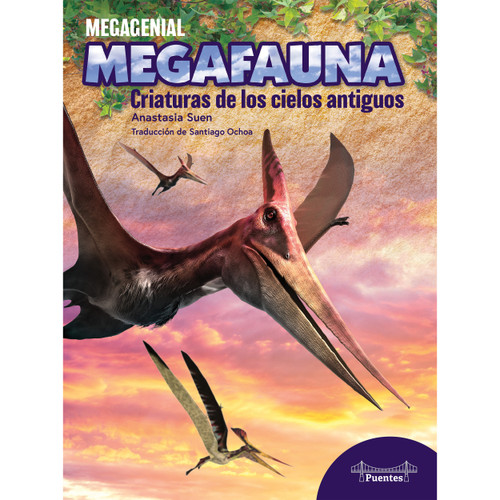 Criaturas de los cielos antiguos (Creatures of Ancient Skies) (Spanish Edition) by Anastasia Suen, 9781731659149