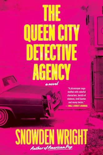 The Queen City Detective Agency (A Novel) - 9780062963598 by Snowden Wright