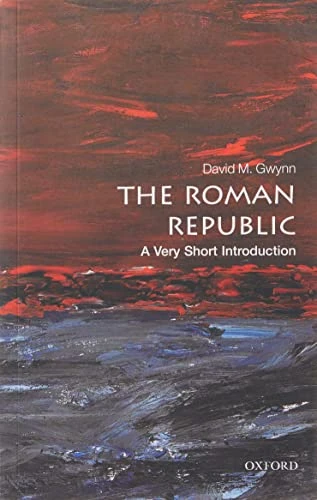 The Roman Republic (A Very Short Introduction) by David M. Gwynn, 9780199595112