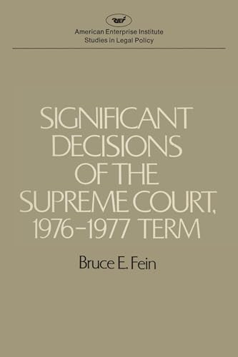 Significant Decisions of the Supreme Court 1976-77 by Bruce E. Fein, 9780844732893