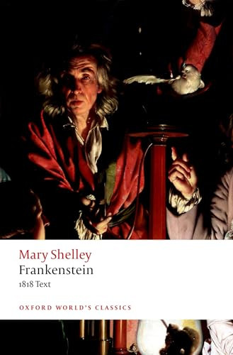 Frankenstein (or `The Modern Prometheus': The 1818 Text) by Mary Wollstonecraft Shelley, Nick Groom, 9780198840824