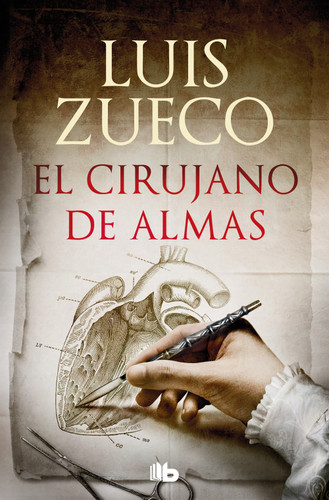 El cirujano de almas/ The Surgeon of Souls (Spanish Edition) by Luis Zueco, 9788413146010